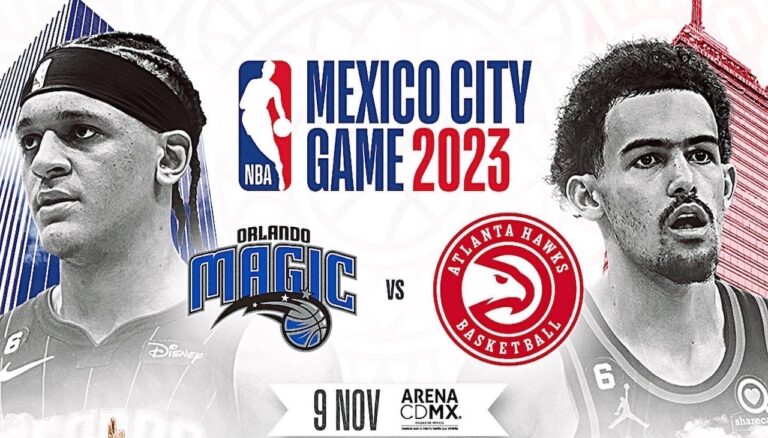 ORLANDO MAGIC VS ATLANTA HAWKS EL PARTIDO DE LA NBA EN MÉXICO 2023